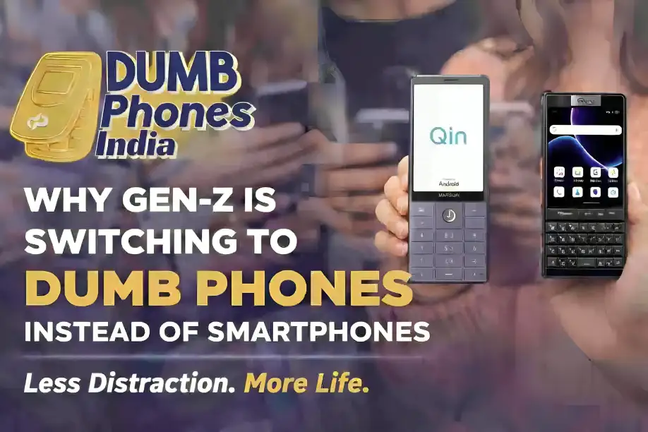 Why Gen-Z Is Switching to Dumb Phones Instead of Smartphones