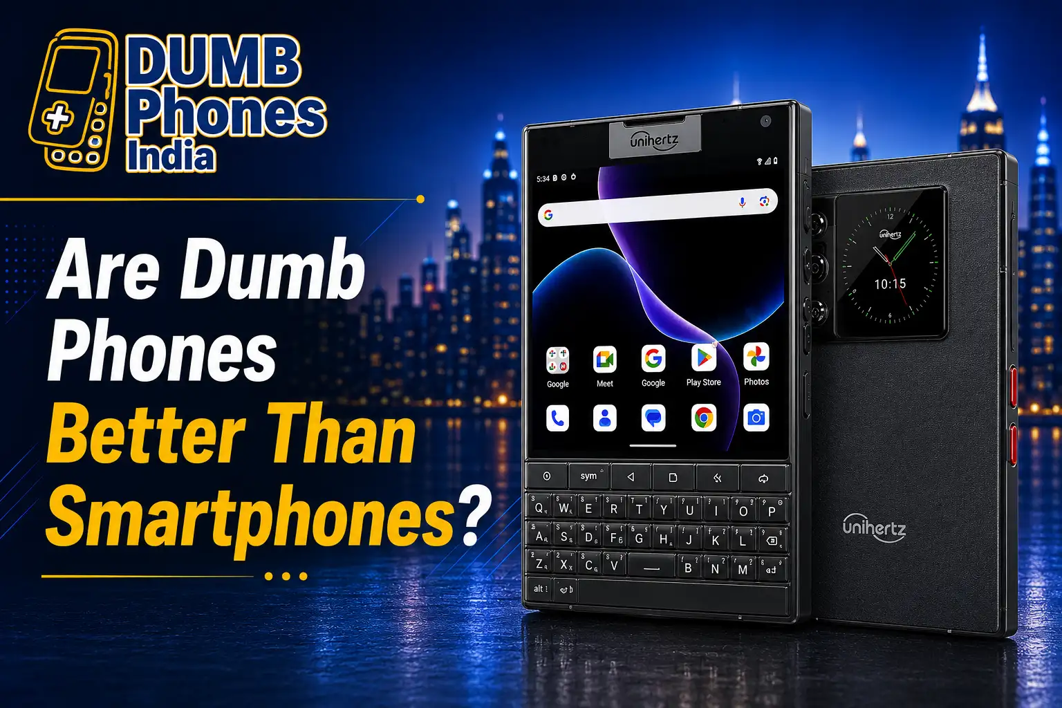 Are Dumb Phones Better Than Smartphones